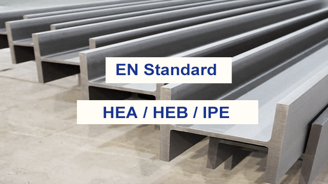 EN STANDARD HEA HEB IPE